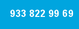 933 822 99 69